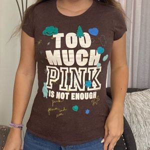 Victoria Secret PINK Too Much PINK is not enough embroidered T-shirt